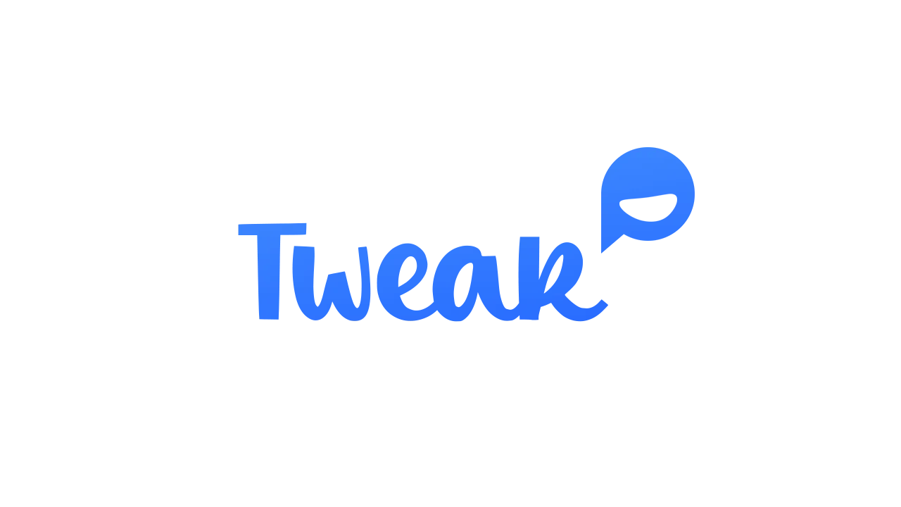 Tweak